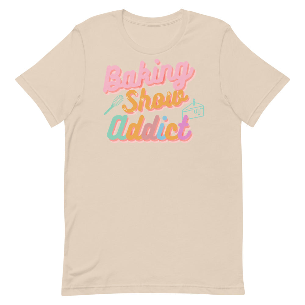 Baking Show Addict Short-Sleeve Unisex T-Shirt